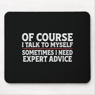 Funny Sarcastic Dad Joke Grandpa Of Course I Talk  Mouse Pad