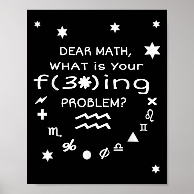 Funny Sarcastic Dear Math Quote For Women Men Vide Poster (Front)