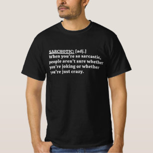 Funny Sarcastic Definition T-Shirt