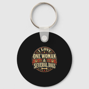 Funny sarcastic dog lover love one woman &amp; key ring