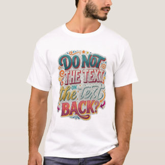 Funny Sarcastic "Don't Read My Back" Graphic Tee
