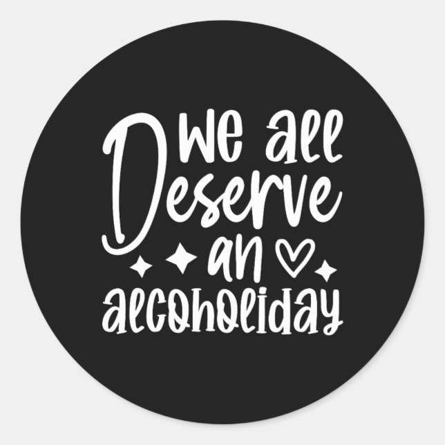 Funny Sarcastic Drinking Alcohol Offensive Classic Round Sticker (Front)