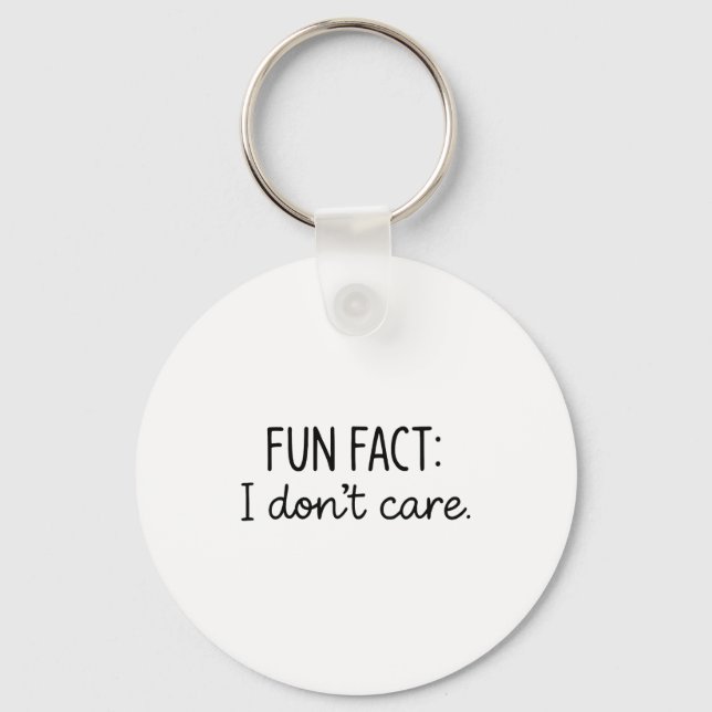 Funny Sarcastic Fun Fact I Don't Care Saying For W Key Ring (Front)