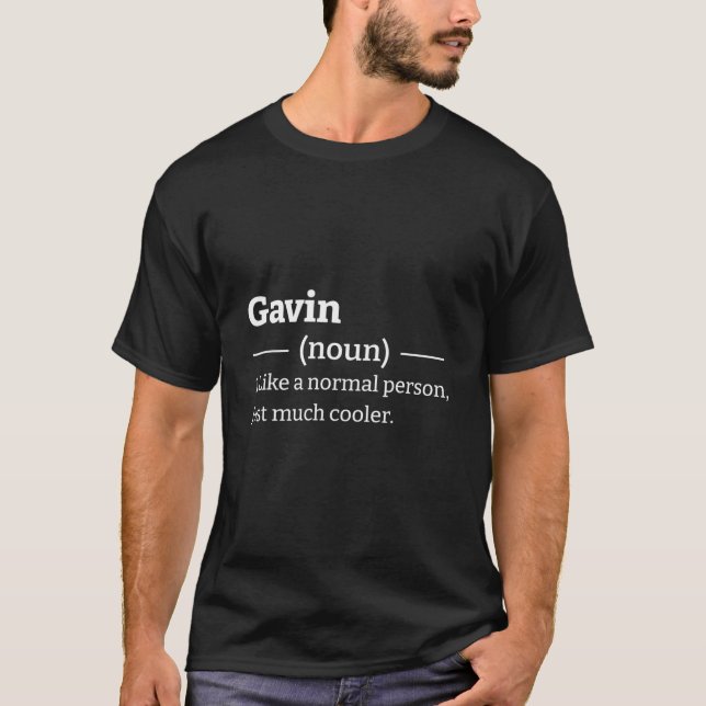 Funny Sarcastic Gavin T-Shirt (Front)