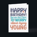 Funny Sarcastic Getting Older Birthday Card<br><div class="desc">Funny,  humourous and sometime sarcastic birthday cards for your family and friends. Get this fun card for your special someone. Visit our store for more cool birthday cards.</div>