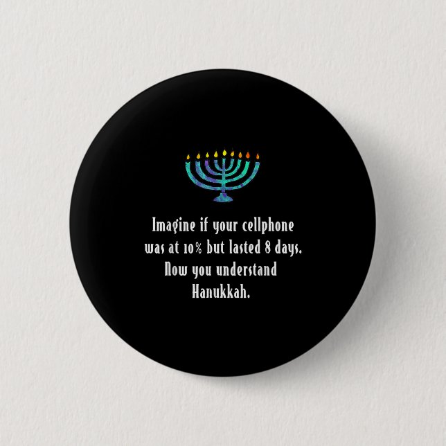 Funny Sarcastic Hanukkah Chanukah Cellphone Quote  6 Cm Round Badge (Front)