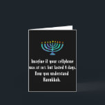 Funny Sarcastic Hanukkah Chanukah Cellphone Quote  Card<br><div class="desc">Funny Sarcastic Hanukkah Chanukah Cellphone Quote</div>