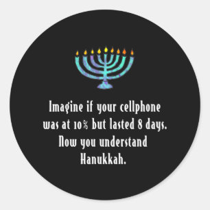 Funny Sarcastic Hanukkah Chanukah Cellphone Quote Classic Round Sticker