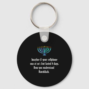 Funny Sarcastic Hanukkah Chanukah Cellphone Quote Key Ring