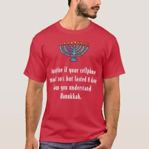Funny Sarcastic Hanukkah Chanukah Cellphone Quote T-Shirt
