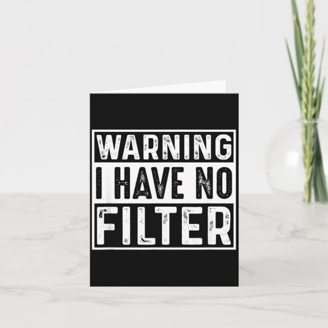 Funny Sarcastic Have Filter Offensive Quote Card (Front)