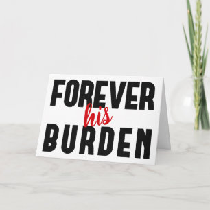 Funny Sarcastic His Valentine's Greeting Card