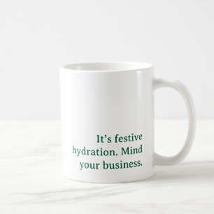 Funny Sarcastic Holiday Humour for Work or Home Coffee Mug