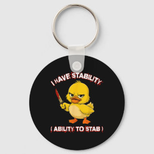 Funny Sarcastic I Have Stability Ability To Stab D Key Ring