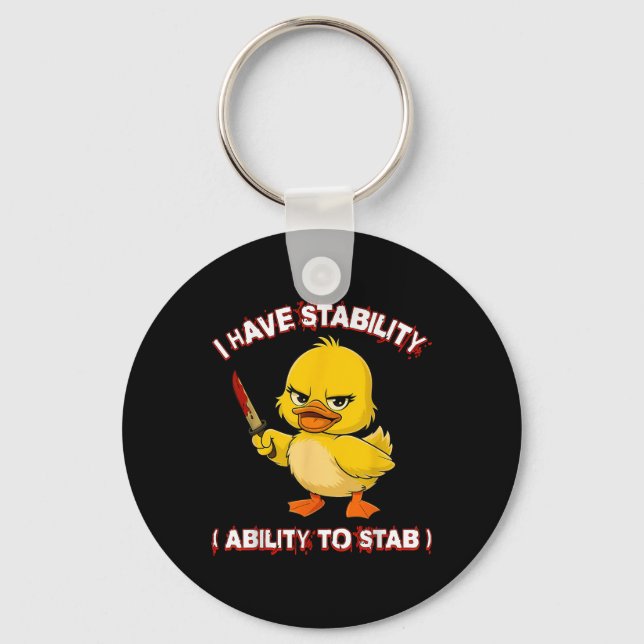 Funny Sarcastic I Have Stability Ability To Stab D Key Ring (Front)