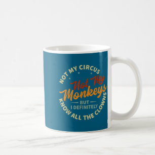 Funny Sarcastic Irony Quotes And Weird Fun Sayings Coffee Mug
