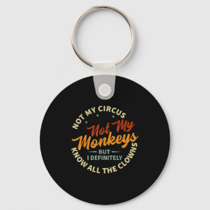 Funny Sarcastic Irony Quotes And Weird Fun Sayings Key Ring