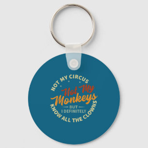 Funny Sarcastic Irony Quotes And Weird Fun Sayings Key Ring