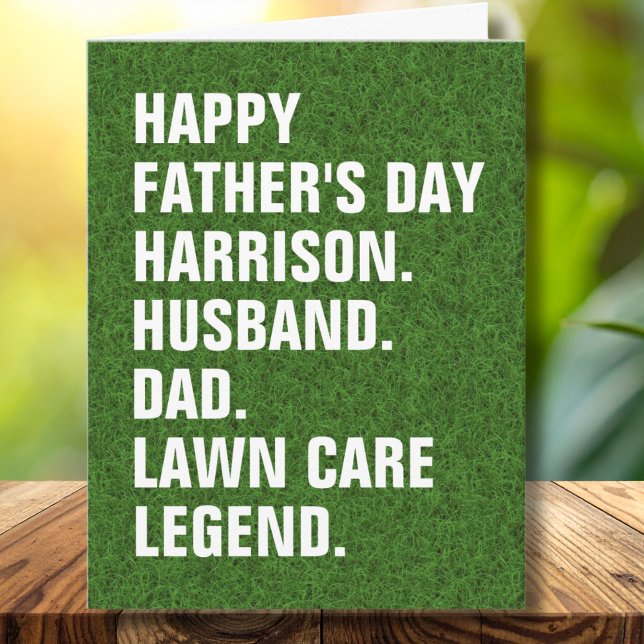 Funny Sarcastic Lawn Care Legend Fathers Day  Holiday Card (Add name to personalize, all text editable, change any other words if required)