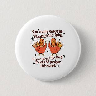 Funny Sarcastic Novelty Tee I've Given The Bird Me 6 Cm Round Badge