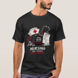 Funny Sarcastic Nurse Shift Life T-Shirt