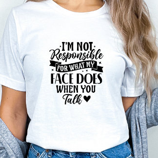 Funny Sarcastic Offensive T-Shirt