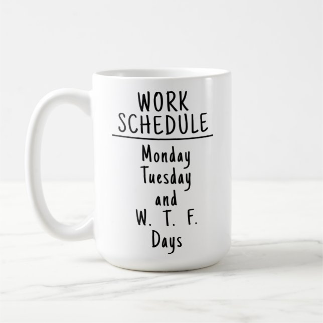 Funny Sarcastic Office Humour Coffee Mug (Left)