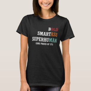 Funny Sarcastic Old Man Dad Gag Birthday Father's T-Shirt