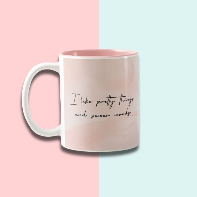 Funny Sarcastic Pretty Things Mug Gift For Her (Creator Uploaded)