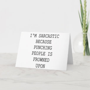 Funny Sarcastic Quote Card