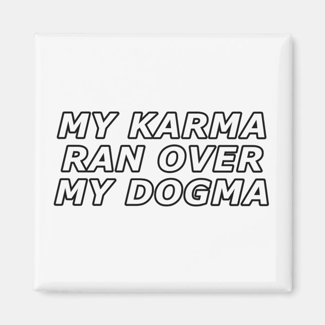 Funny Sarcastic Quote Gag Gift Magnet (Front)