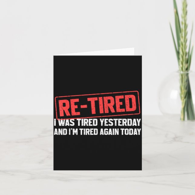Funny Sarcastic Quote Re-tired Definition Lazy Tee Card (Front)
