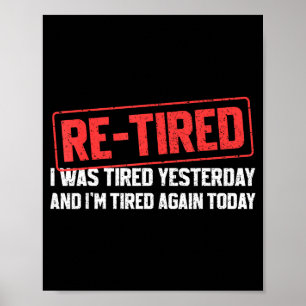Funny Sarcastic Quote Re-tired Definition Lazy Tee Poster