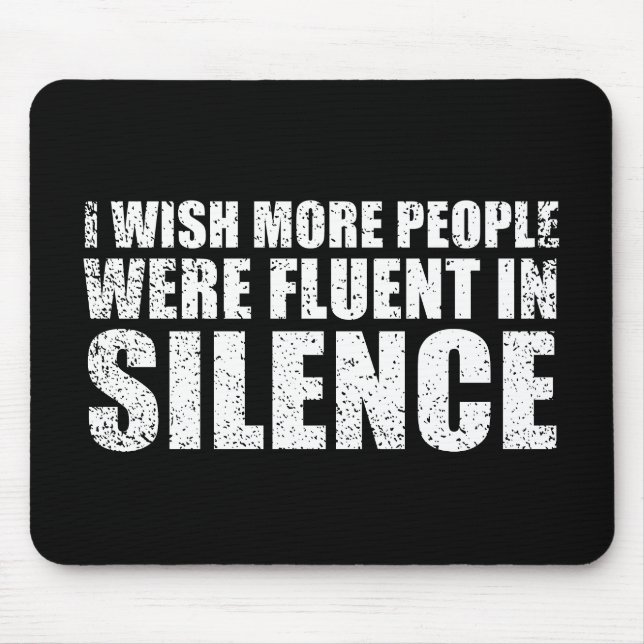 Funny sarcastic quotes adult humour sarcasm mouse pad (Front)
