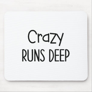 Funny Sarcastic Quotes And Sayings About Being Cra Mouse Pad