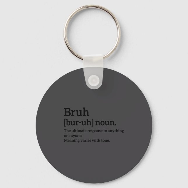 Funny Sarcastic Quotes Bruh Definition Tee Trendy  Key Ring (Front)