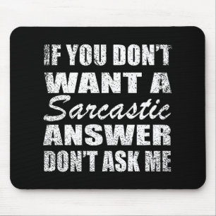 Funny sarcastic quotes humour sarcasm introvert mouse pad