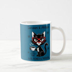 Funny Sarcastic Rude Sayings Sarcasm And Attitude Coffee Mug