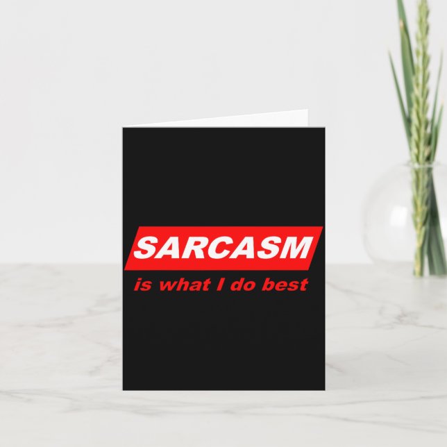 Funny Sarcastic Sarcasm is what I do Nerdy Gift Card (Front)
