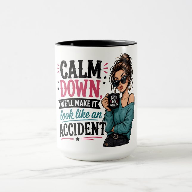 Funny/Sarcastic/Sassy Mug (Center)