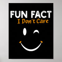 Funny Sarcastic Saying Quote Smile Fun Fact I Don'