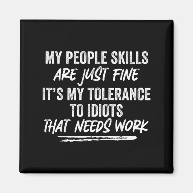 Funny Sarcastic Saying Snarky Attitude Quote Magnet (Front)