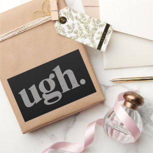 Funny Sarcastic Saying Ugh Meme Humour Rectangular Sticker