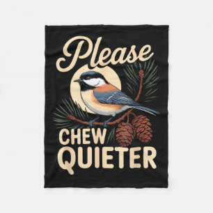 Funny Sarcastic Saying Vintage Please Chew Quieter Fleece Blanket
