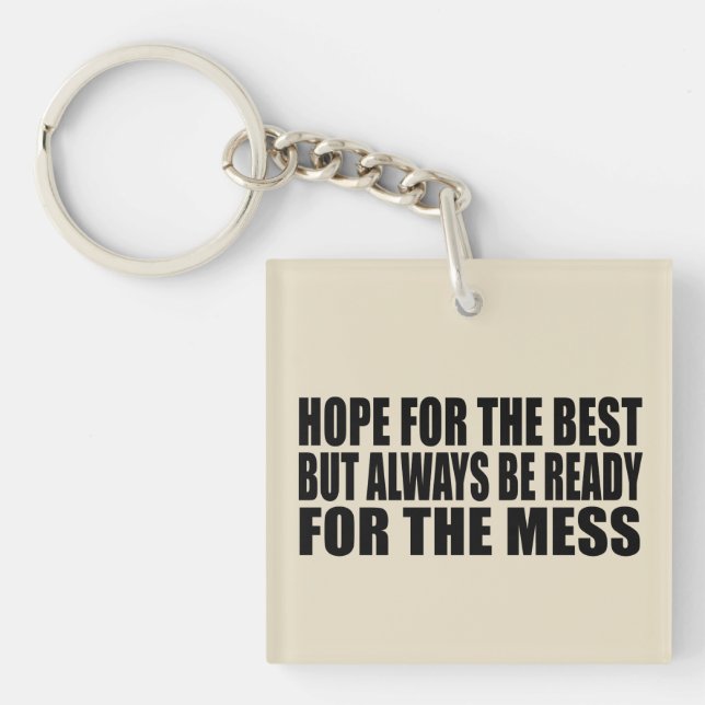 Funny sarcastic sayings famous quotes key ring (Front)