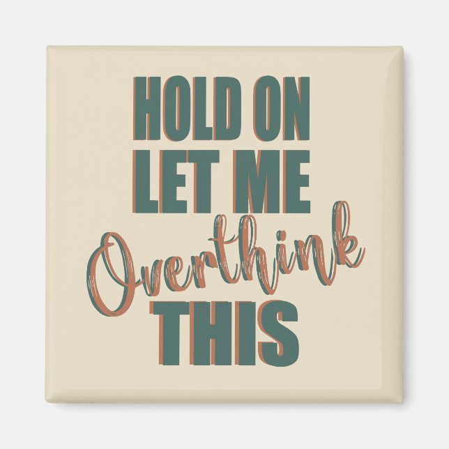Funny sarcastic sayings famous quotes magnet (Front)