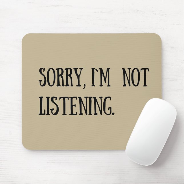 Funny sarcastic sayings famous quotes mouse pad (With Mouse)