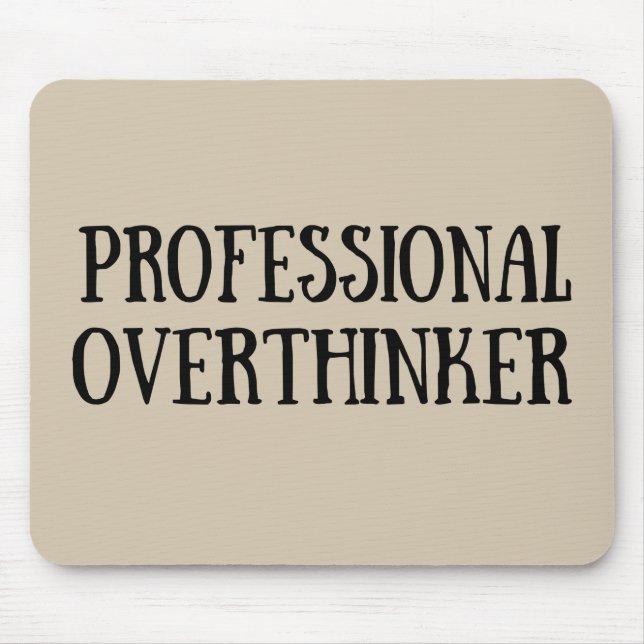 Funny sarcastic sayings famous quotes mouse pad (Front)