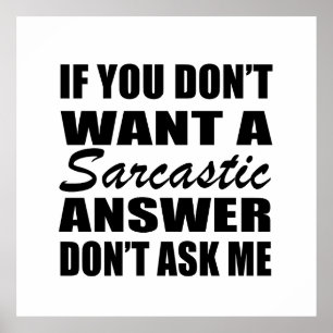 funny sarcastic sayings poster