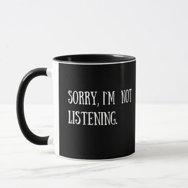 Funny sarcastic sayings white font mug (Left)